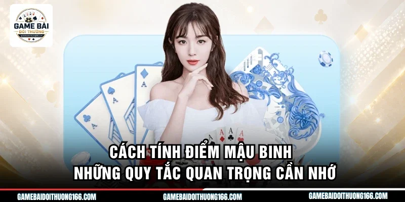Cách Tính Điểm Mậu Binh - Những Quy Tắc Quan Trọng Cần Nhớ 2 Cách tính điểm mậu binh