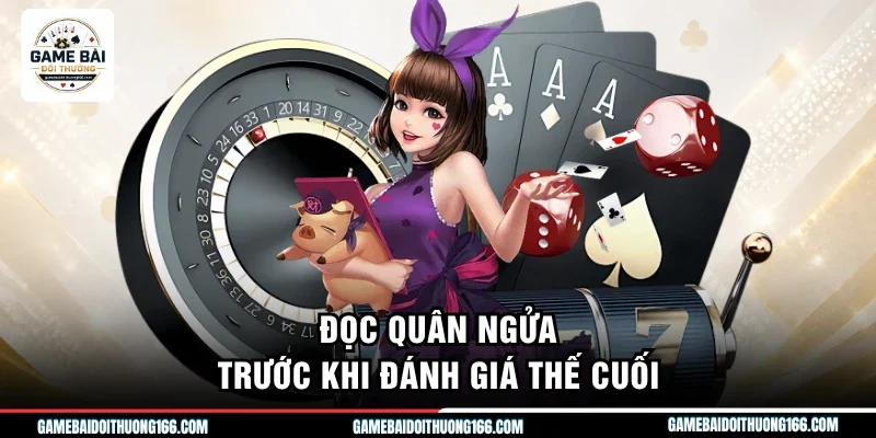 Xì Tố Là Gì - 7 Thế Đấu Tố Căng Não, Kịch Tính Nhất 2026 4 Đọc quân ngửa trước khi đánh giá thế cuối