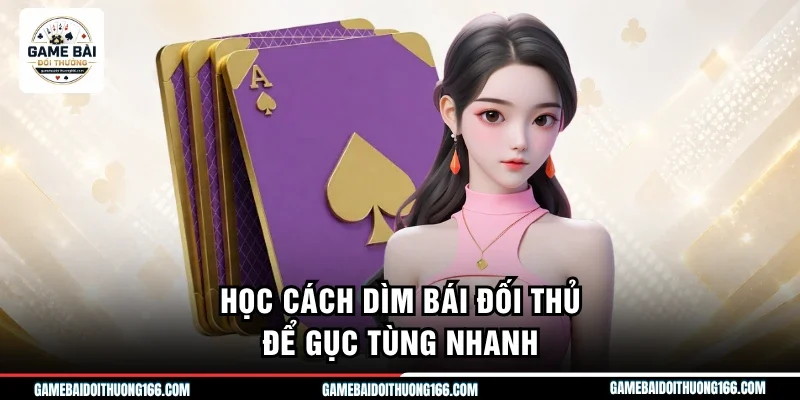 Cách Chơi Cát Tê Cơ Bản Và Nâng Cao Để Đè Bẹp Mọi Đối Thủ 4 Học cách dìm bái đối thủ để gục tùng nhanh